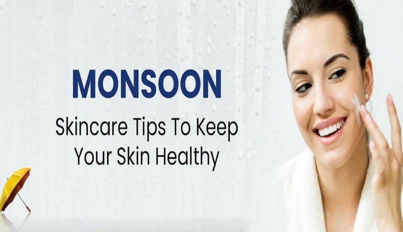 Skincare tips for rainy season
