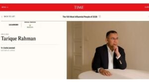 Tarique named among TIME’s 100 Most Influential People