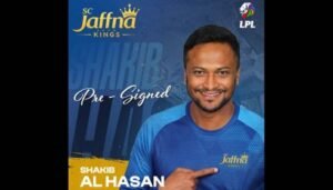 Shakib joins Jaffna Kings for LPL