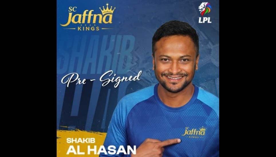 Shakib joins Jaffna Kings for LPL
